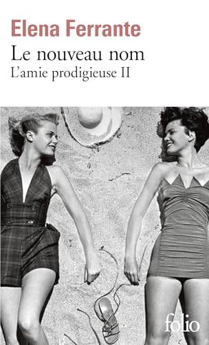 L'Amie Prodigieuse, Ii : Le Nouveau Nom: Jeunesse [Lingua Francese]