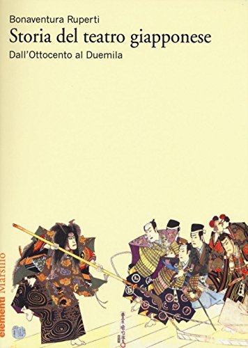 Storia Del Teatro Giapponese. Dall'Ottocento Al Duemila