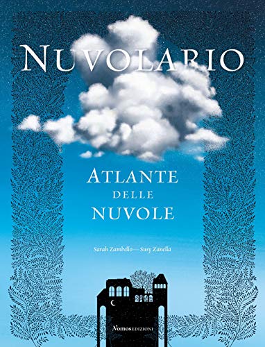 Nuvolario. Atlante Delle Nuvole