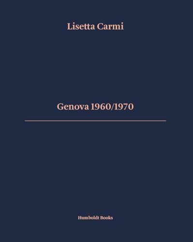 Genova 1960/1970. Ediz. Italiana E Inglese