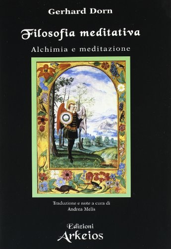 Filosofia Meditativa. Alchimia E Meditazione