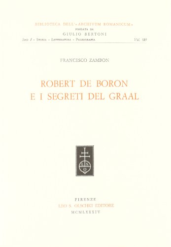 Robert De Boron E I Segreti Del Graal