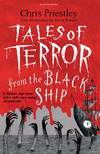Tales Of Terror From The Black Ship: Chris Priestley. Illustrated By David Roberts