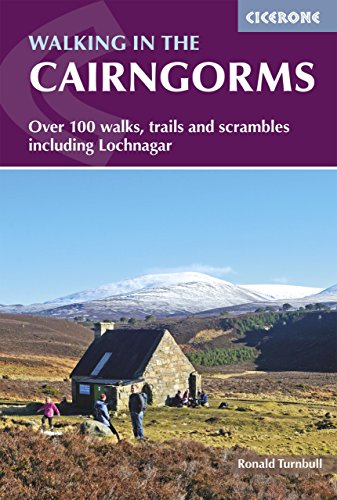 Ciccerone Walking In The Cairngorms [Lingua Inglese]: Over 100 Walks, Trails And Scrambles Including Lochnagar