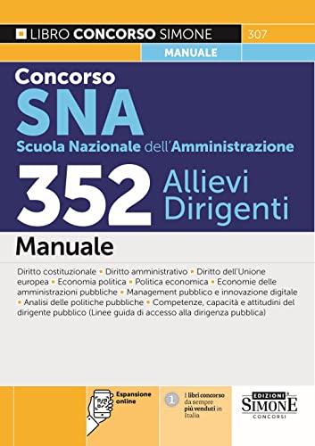 Concorso Sna Scuola Nazionale Dell'Amministrazione 352 Allievi Dirigenti - Manuale