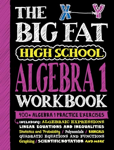 The Big Fat Algebra 1 Workbook: 400+ Algebra 1 Practice Exercises