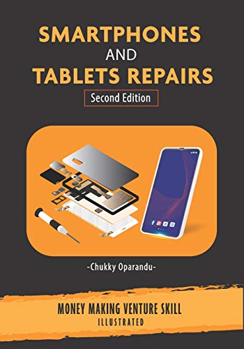 Smartphones And Tablets Repairs: Money Making Venture Skill: 2