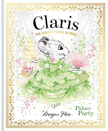 Claris Palace Party: The Chicest Mouse In Paris: 0
