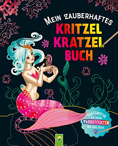 Mein Zauberhaftes Kritzel-Kratzel-Buch: Kratzmotive Mit Tollen Farbeffekten - Mit Bambus-Stick
