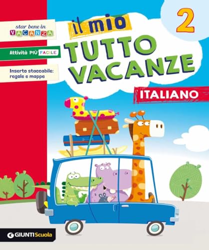 Il Mio Tutto Vacanze. Italiano. Per La Scuola Elementare (Vol. 2)