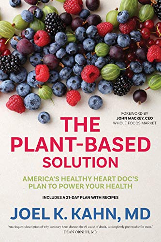 Plant-Based Solution: America'S Healthy Heart Doc'S Plan To Power Your Health