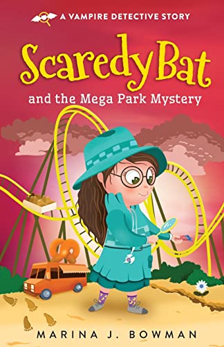 Scaredy Bat And The Mega Park Mystery: 5