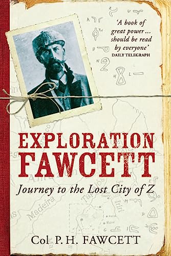 Exploration Fawcett [Lingua Inglese]: Journey To The Lost City Of Z