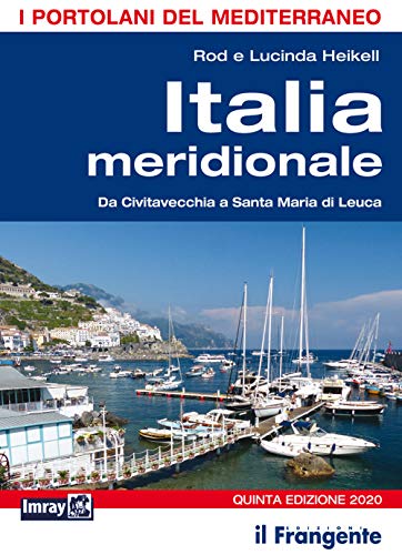 Italia Meridionale. Da Civitavecchia A Santa Maria Di Leuca. Portolano Del Mediterraneo. Nuova Ediz.