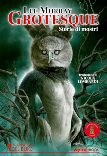 Grotesque. Storie Di Mostri