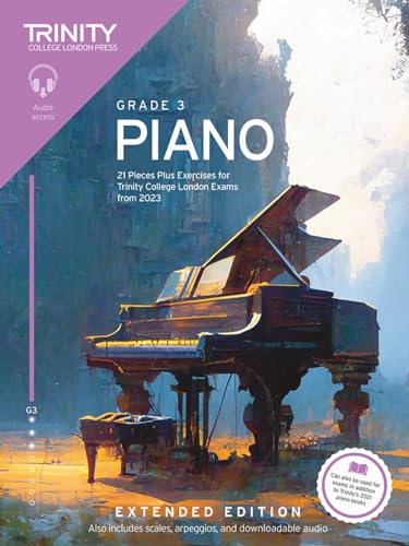 Trinity College London Piano Exam Pieces Plus Exercises From 2023: Grade 3: Extended Edition: 21 Pieces For Trinity College London Exams From 2023
