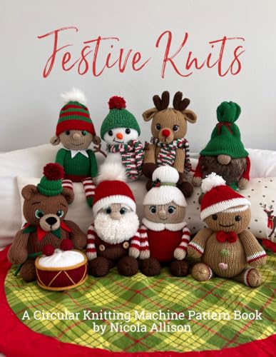Festive Knits: A Circular Knitting Machine Pattern Book By Nicola Allison
