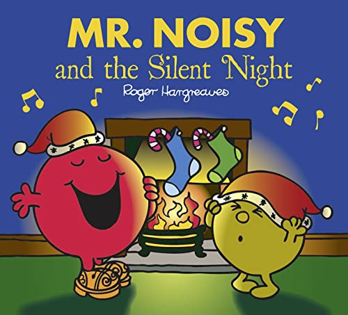 Mr. Noisy And The Silent Night: The Perfect Christmas Stocking Filler Gift For Young Children