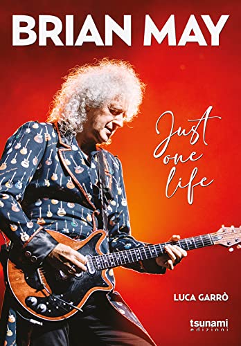Brian May. Just One Life