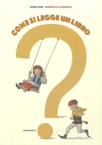 Come Si Legge Un Libro? Ediz. A Colori