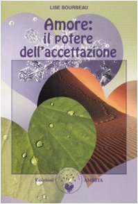 Amore: Il Potere Dell'Accettazione