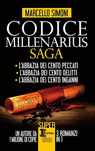 Codice Millenarius Saga: L'Abbazia Dei Cento Peccati-L'Abbazia Dei Cento Delitti-L'Abbazia Dei Cento Inganni