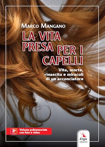 La Vita Presa Per I Capelli