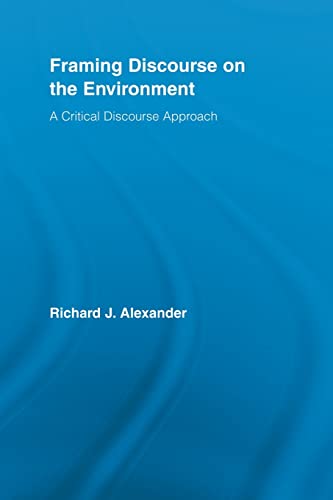 Framing Discourse On The Environment: A Critical Discourse Approach