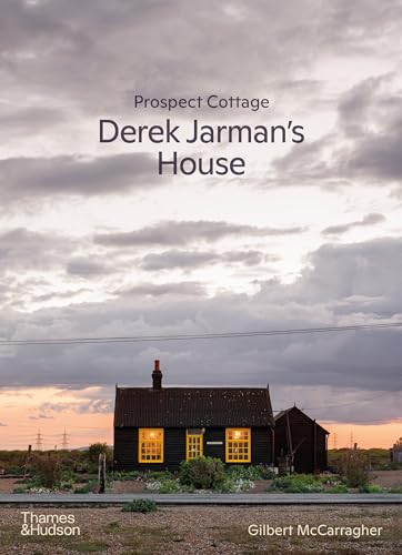 Prospect Cottage: Derek Jarman'S House