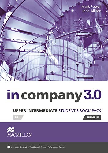 In Company 3.0. Upper Intermediate. Student'S Book. Con E-Book. Con Espansione Online. Per Le Scuole Superiori