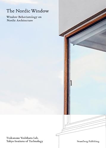 The Nordic Window: Window Behaviorology In Nordic Architecture