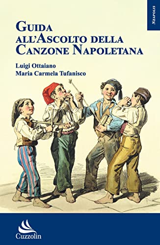 Guida All'Ascolto Della Canzone Napoletana