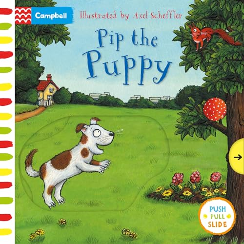 Pip The Puppy: A Push, Pull, Slide Book
