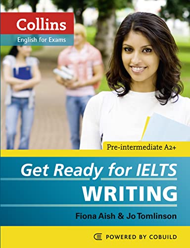 Get Ready For Ielts - Writing: Ielts 4+ (A2+)