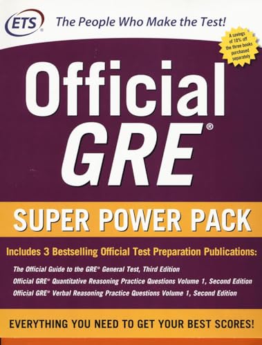 Official Gre Super Power Pack: The Official Guide To Gre. General Test-Official Gre Quantitative Reasoning. Practice Questions-Official Gre Verbal Rea