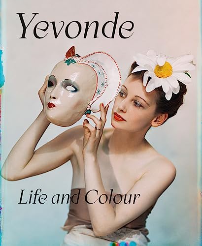 Yevonde: Life And Colour