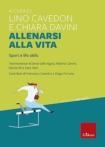 Allenarsi Alla Vita. Sport E Life Skills