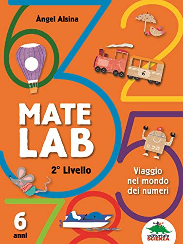 Mate Lab 2° Livello: Viaggio Nel Mondo Dei Numeri