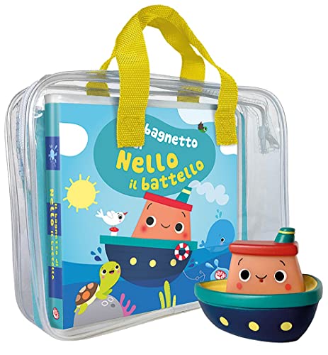 Il Bagnetto Di Nello Il Battello. Impermealibri. Ediz. A Colori. Con Pupazzetto