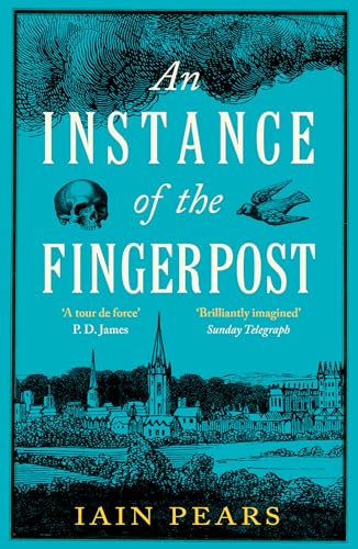 An Instance Of The Fingerpost: Explore The Murky World Of 17Th-Century Oxford In This Iconic Historical Thriller