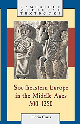 Southeastern Europe In The Middle Ages, 500-1250