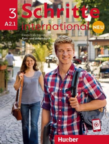 Schritte International Neu. Deutsch Als Fremdsprache. Mit Kursbuch, Arbeitsbuch. Per Le Scuole Superiori. Con Audio: Audio Online (Vol. 3): Deutsch ..