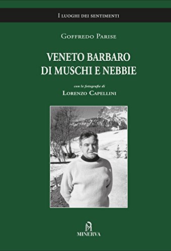 Veneto Barbaro Di Muschi E Nebbie