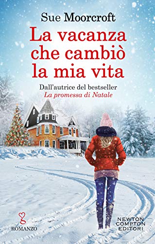 La Vacanza Che Cambiò La Mia Vita