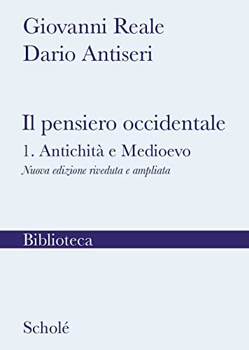 Il Pensiero Occidentale. Nuova Ediz.. Antichità E Medioevo (Vol. 1)