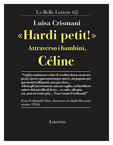 «Hardi Petit!». Attraverso I Bambini, Céline