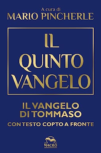 Il Quinto Vangelo - Il Vangelo Di Tommaso
