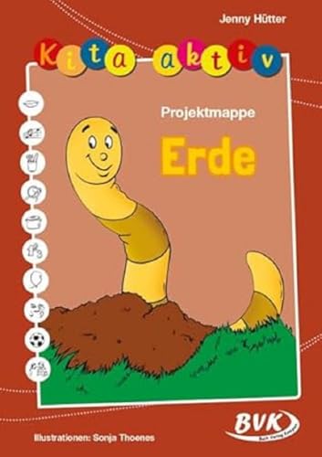 Kita Aktiv Projektmappe Erde | Die Elemente Kennenlernen (Kita Aktiv: Differenziertes Material Für Den Kindergarten) (Kita Aktiv: Alle Bildungsbereich