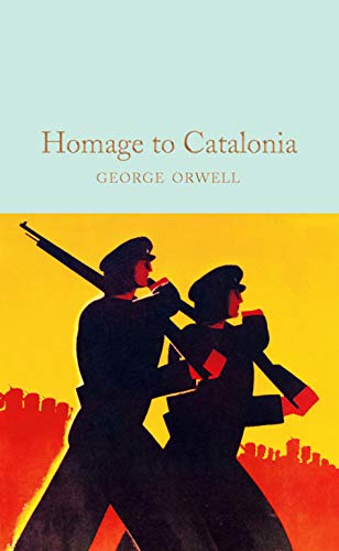 Homage To Catalonia: George Orwell