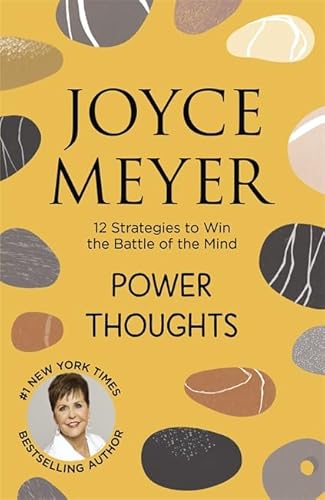 Power Thoughts: 12 Strategies To Win The Battle Of The Mind